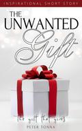 The Unwanted Gift