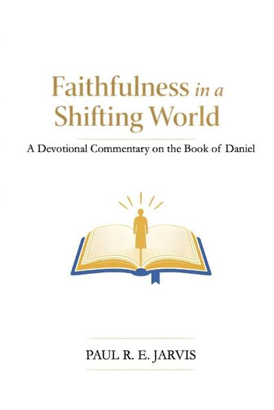 Faithfulness in a Shifting World
