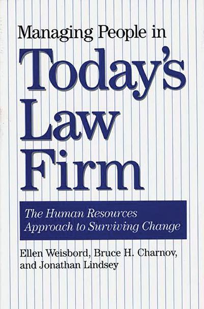 Managing People in Today’s Law Firm