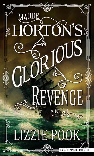 Maude Horton’s Glorious Revenge