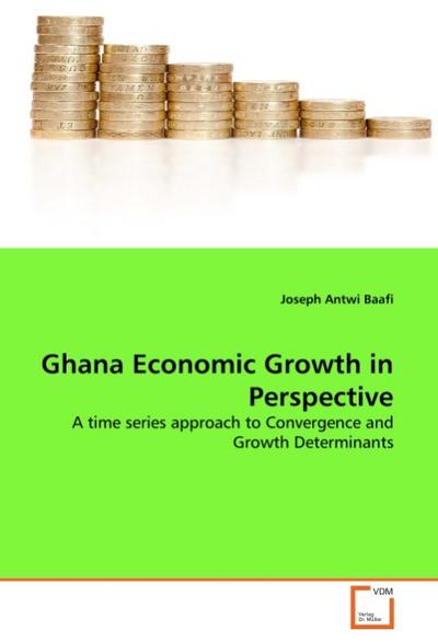 Ghana Economic Growth in Perspective - Joseph Antwi Baafi
