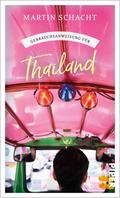 Gebrauchsanweisung für Thailand von Martin Schacht | Ebook