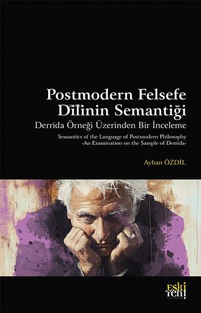 Postmodern Felsefe Dilinin Semantigi