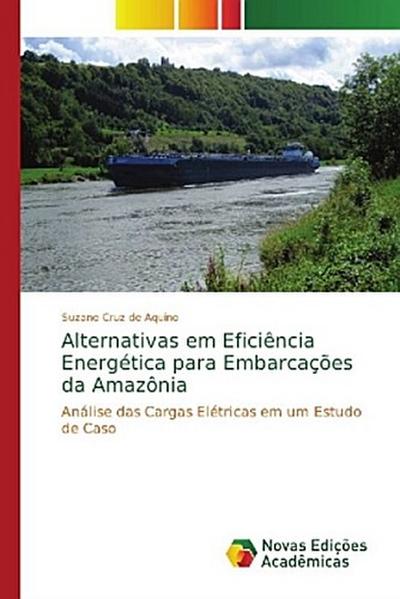 Alternativas em Eficiencia Energetica para Embarcacoes da Amazonia