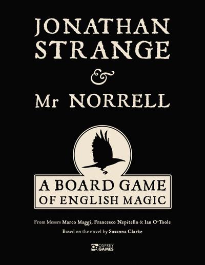 Jonathan Strange & MR Norrell: A Board Game of English Magic