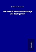 Die öffentliche Gesundheitspflege und das Eigentum