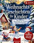 Weihnachtsgeschichten für Kinder / Vorlese- und Er