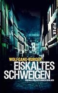 Eiskaltes Schweigen von Wolfgang Burger | Ebook