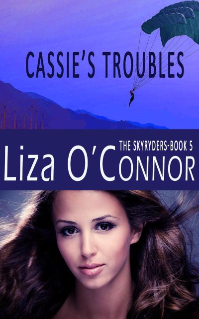 Cassie’s Troubles (SkyRyders: Seeds of the Future, #2)