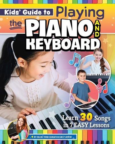 Kids’ Guide to Playing the Piano and Keyboard