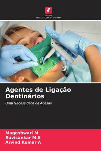 Agentes de Ligação Dentinários