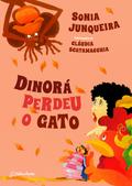 Dinorá perdeu o gato