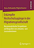 Erkämpfte Hochschulzugänge in der Migrationsgesellschaft