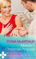 Midwife’s Christmas Proposal (Mills & Boon Medical) (Christmas in Lyrebird Lake, Book 1)