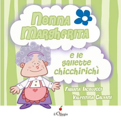 Nonna Margherita e le gallette chicchirichì