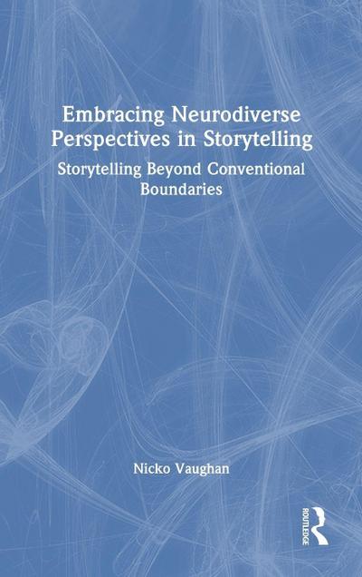 Embracing Neurodiverse Perspectives in Storytelling