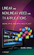 Linear and Non-Linear Video and TV Applications