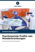 Psychosoziale Profile von Munderkrankungen