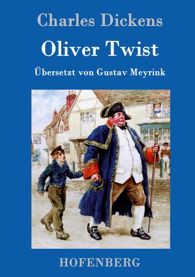 Oliver Twist oder Der Weg eines Fürsorgezöglings