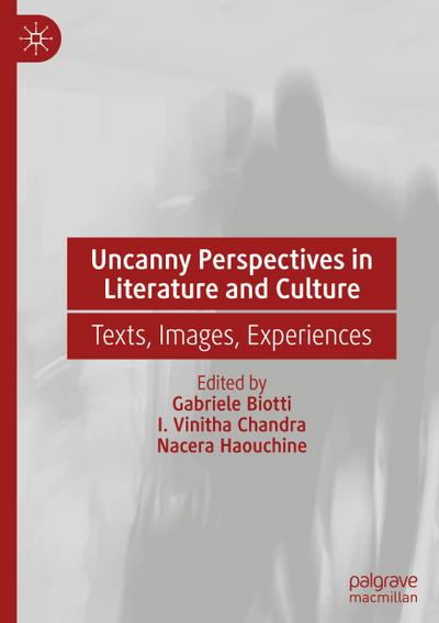 Uncanny Perspectives in Literature and Culture