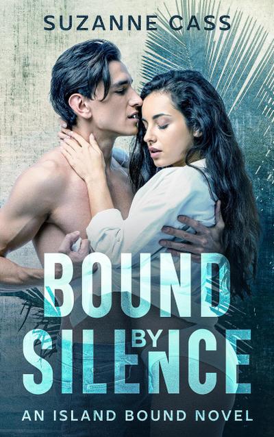 Bound by Silence (Island Bound, #2)