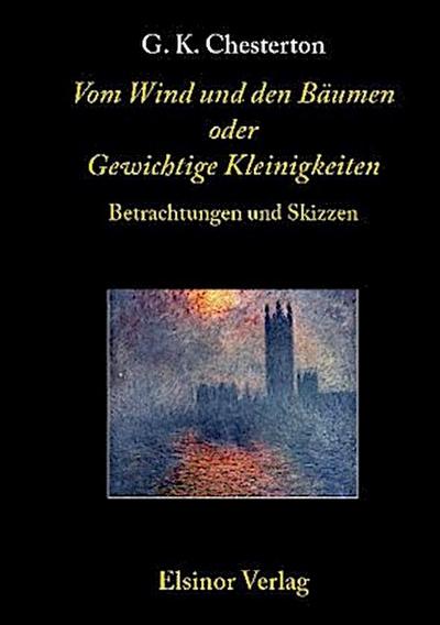 Vom Wind und den Bäumen oder Gewichtige Kleinigkeiten