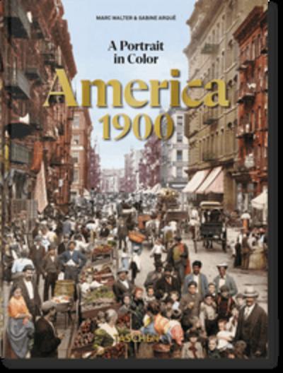 America 1900. A Portrait in Color