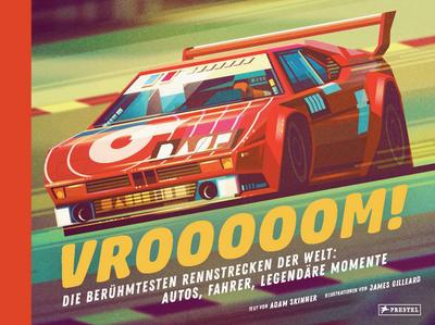 Die berühmtesten Rennstrecken der Welt: Autos, Fahrer, legendäre Momente: Vom Hockenheimring über Monza bis zur Rallye Dakar