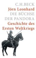 Die Büchse der Pandora: Geschichte des Ersten Weltkrieges
