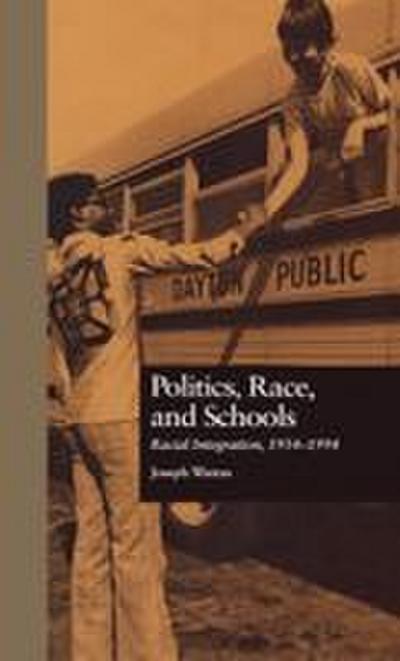 Politics, Race, and Schools