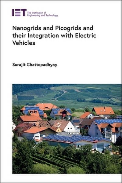 Nanogrids and Picogrids and their Integration with Electric Vehicles