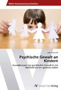 Psychische Gewalt an Kindern