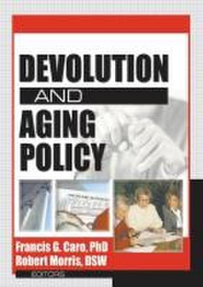 Devolution and Aging Policy