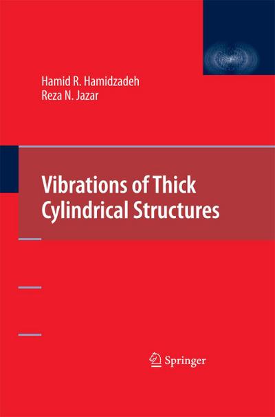 Vibrations of Thick Cylindrical Structures