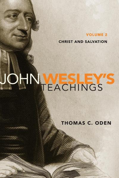 John Wesley’s Teachings, Volume 2