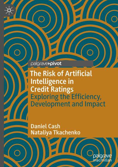 The Risk of Artificial Intelligence in Credit Ratings