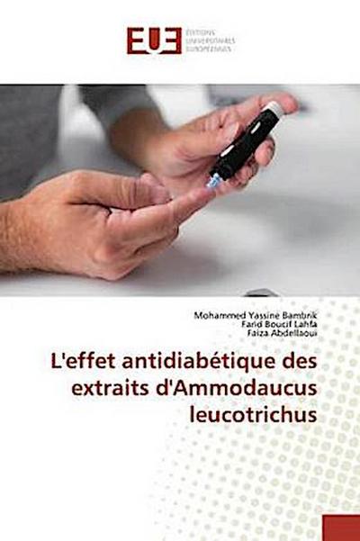 L’effet antidiabétique des extraits d’Ammodaucus leucotrichus
