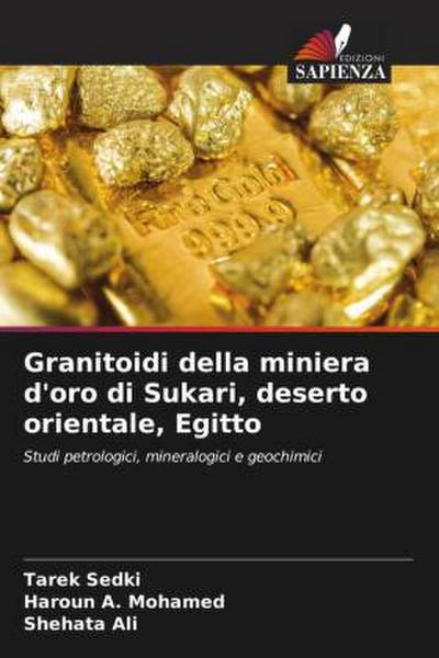 Granitoidi della miniera d’oro di Sukari, deserto orientale, Egitto