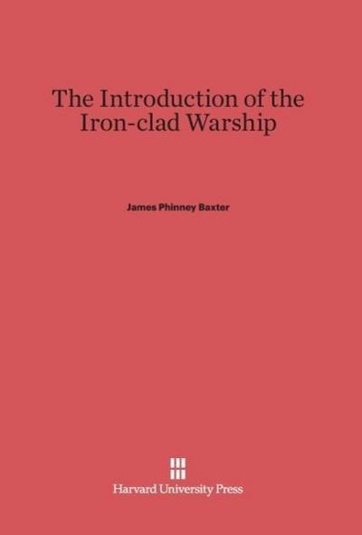 The Introduction of the Iron-clad Warship