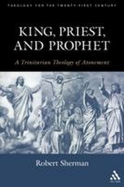 King, Priest, and Prophet