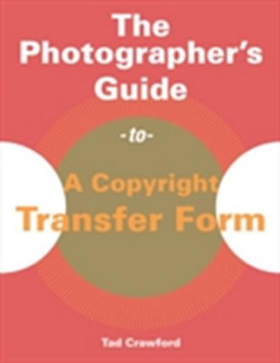 Photographer’s Guide to a Copyright Transfer Form