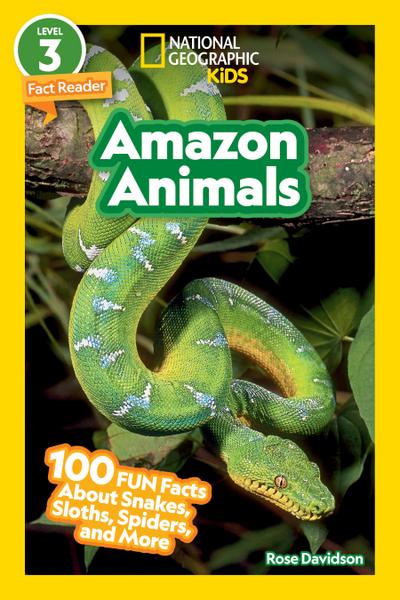 Amazon Animals (National Geographic Kids Readers, Level 3/Fact Reader)
