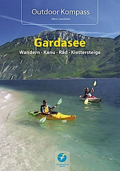 Outdoor Kompass Gardasee - Das Reisehandbuch für Aktive