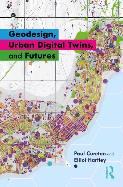 Geodesign, Urban Digital Twins, and Futures