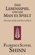 Das Lebensspiel und wie man es spielt