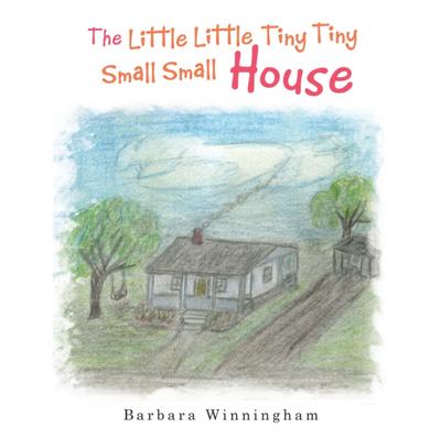 The Little Little Tiny Tiny Small Small House