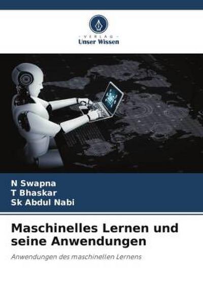 Maschinelles Lernen und seine Anwendungen