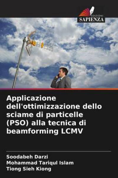 Applicazione dell’ottimizzazione dello sciame di particelle (PSO) alla tecnica di beamforming LCMV