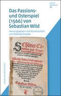 Das Passions- und Osterspiel (1566) von Sebastian 