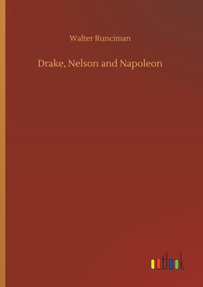 Drake, Nelson and Napoleon